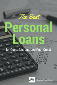 The Best Personal Loans for Good, Average, and Poor Credit. Good credit makes borrowing easier. Great credit makes borrowing downright cheap. Here's where to get the best terms if your credit is good.