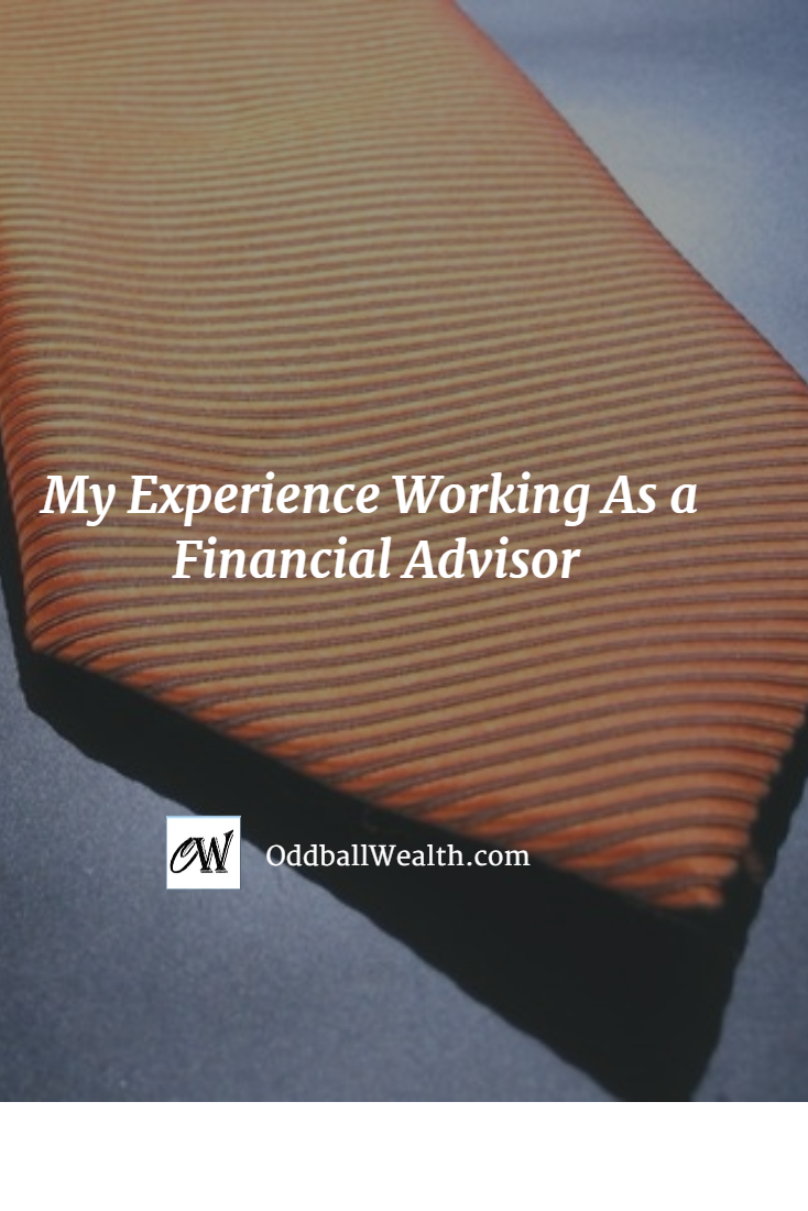 My Experience Working As a Financial Advisor -