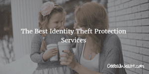 The Best Identity Theft Protection Services