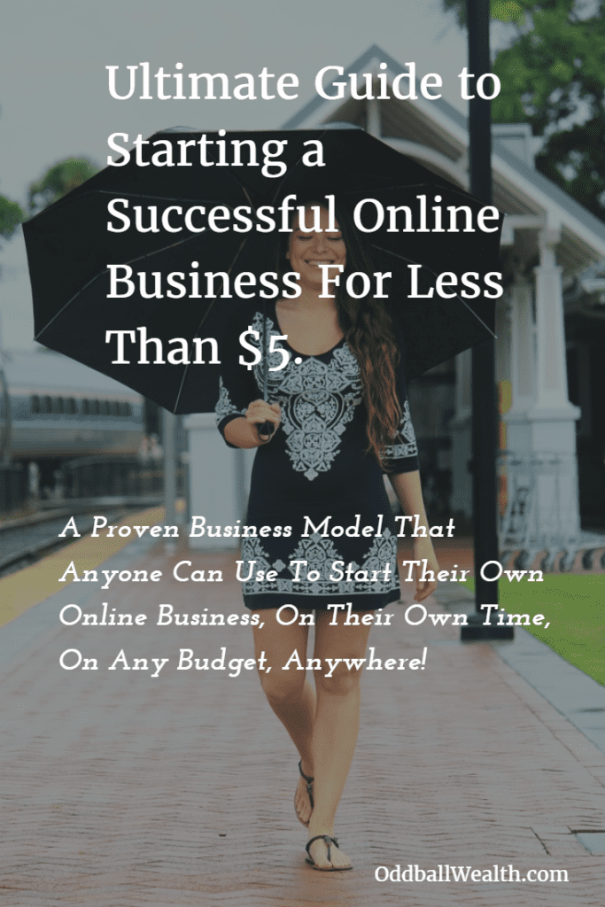 The Ultimate Guide to Starting a Successful Online Business For Less Than $5