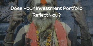 Does Your Investment Portfolio Reflect You? Why Successful Investors Don't Follow The Crowds