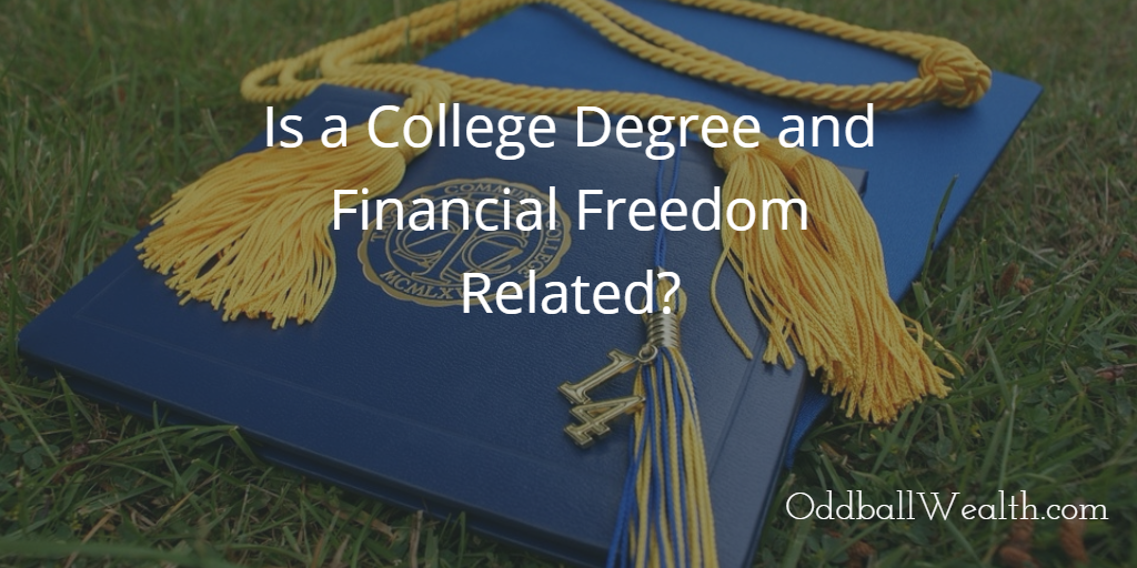 Is a College Degree and Financial Freedom Related?