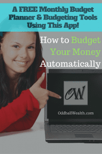 How to Budget Your Money Automatically and Get a A FREE Monthly Budget Planner and Budgeting Tools Using this Personal Finance and Money Management App!