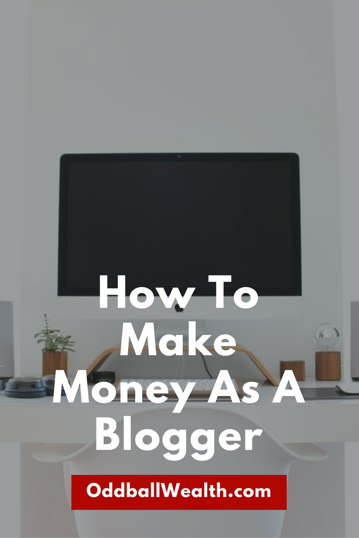 How To Make Money As A Blogger
