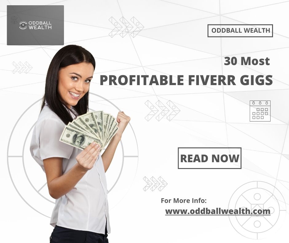 30 Most Profitable Fiverr Gigs