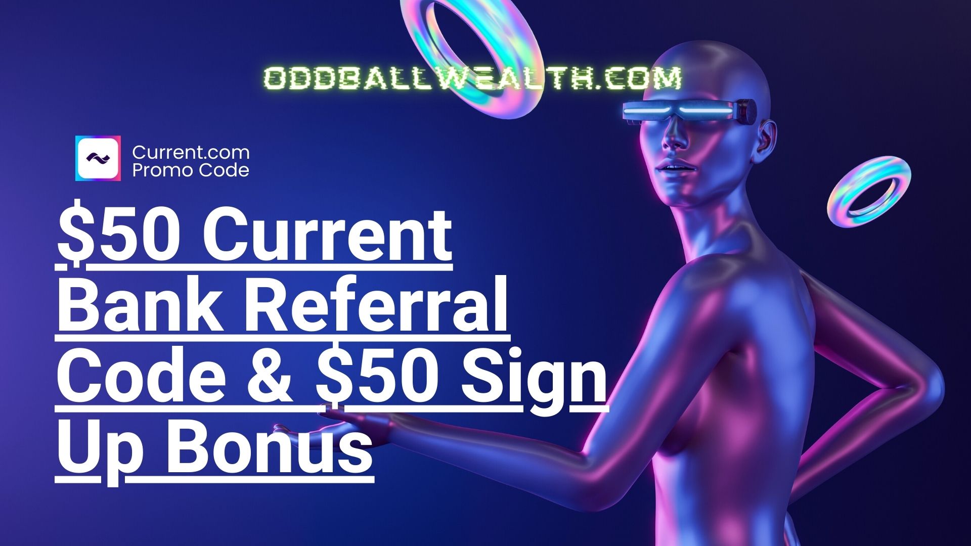 $50 Current Bank Referral Code & $50 Sign Up Bonus