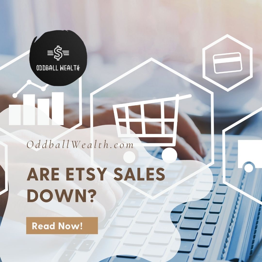 Are Etsy sales down