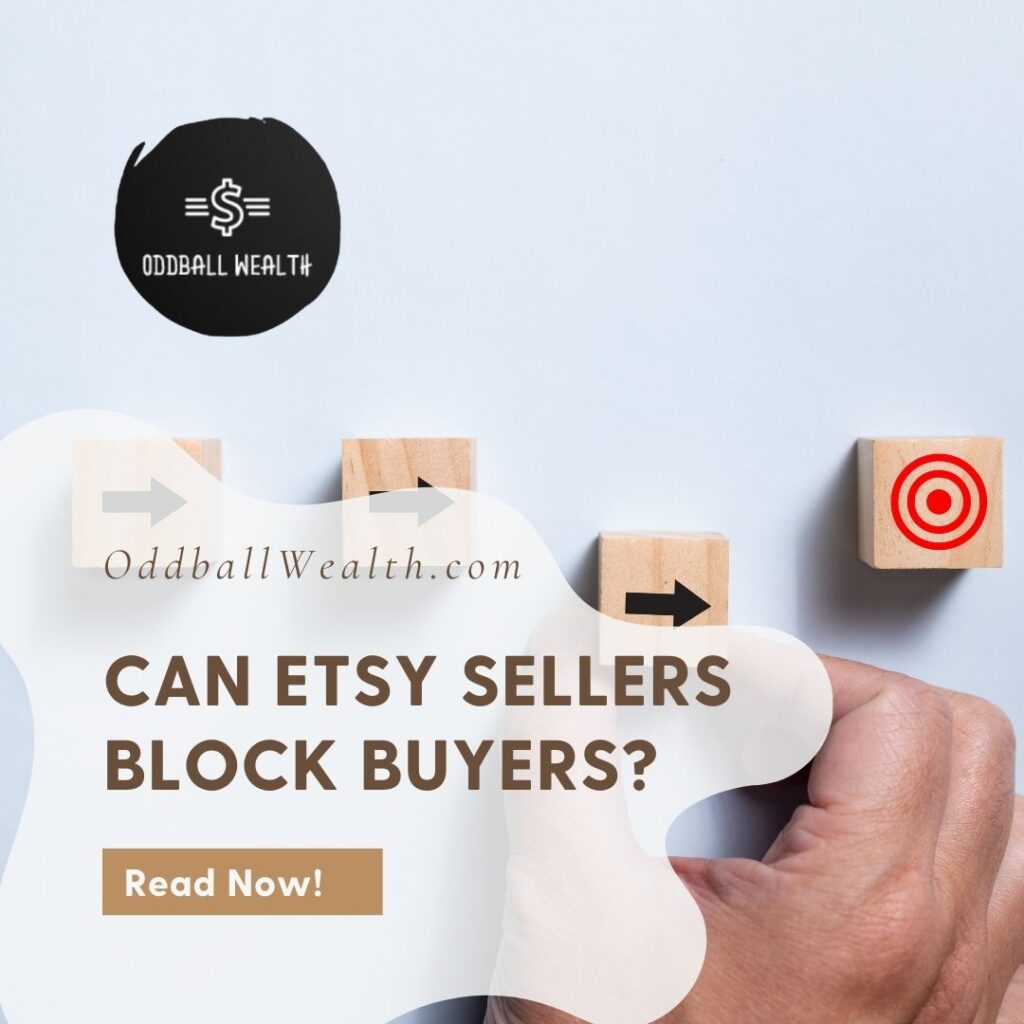 can Etsy sellers block buyers