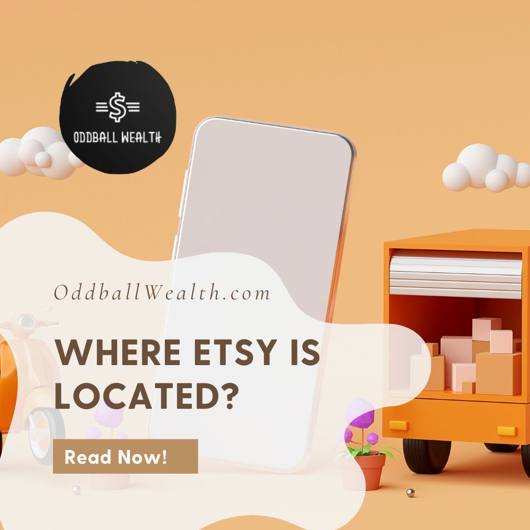 E-commerce Marketplaces: Where Etsy is Located - Where Etsy Headquarters are.