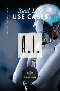 Real Life A.I. Use Cases and Examples