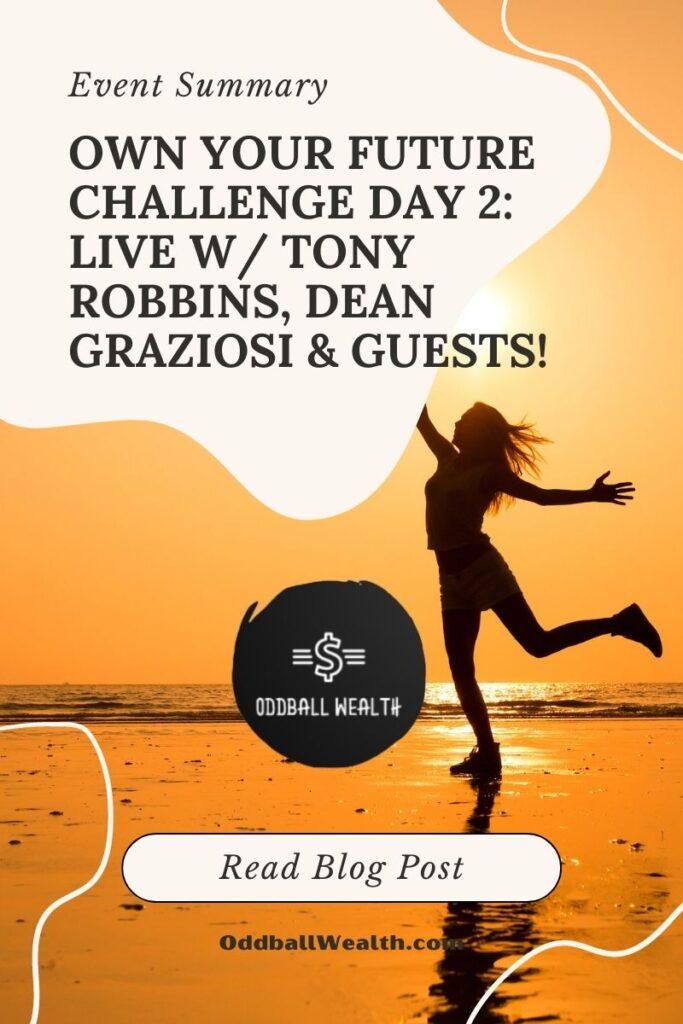 Own Your Future Challenge Day 2 Tony Robbins and Dean - Event summary and review