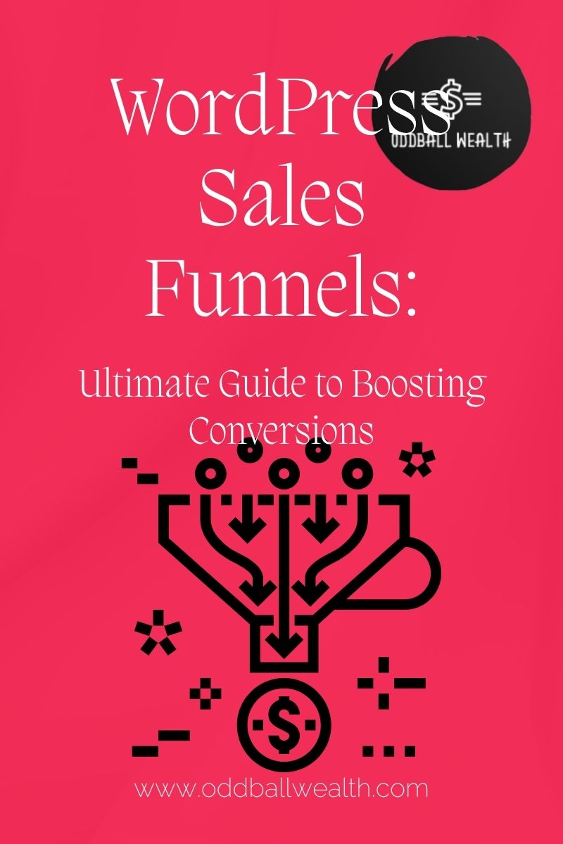 WordPress Sales Funnel Builders: The Ultimate Guide to marketing and sales automation, and boosting sales conversions!