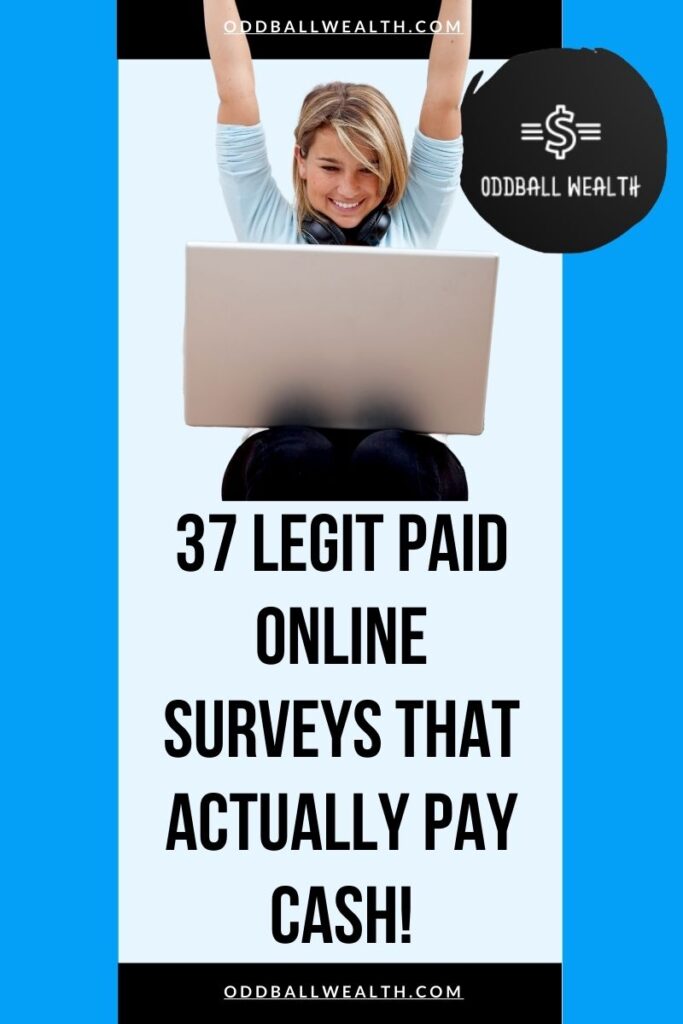 37 Legit Paid Online Surveys That Actually Pay Cash!