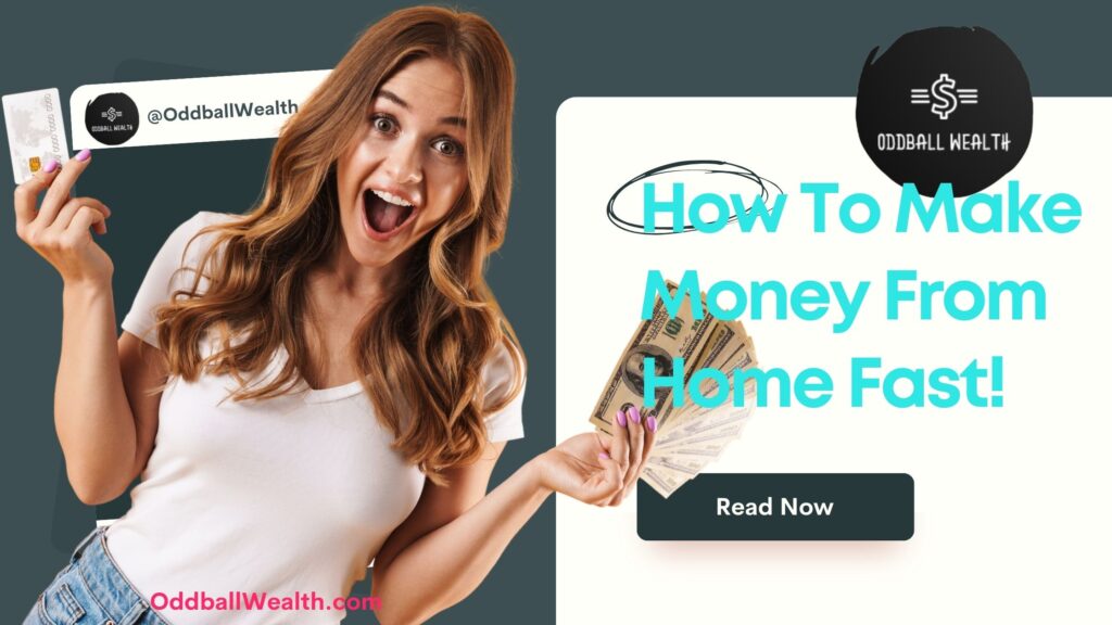 16 Best Ways To Make Money From Home Fast!