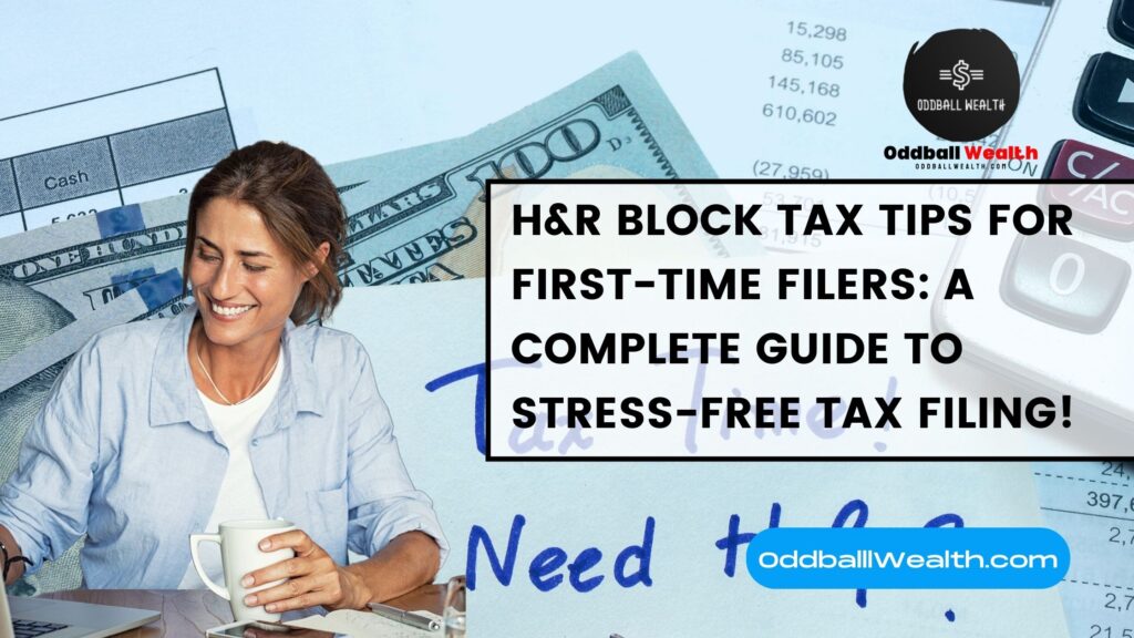 H&R Block tax tips for first-time filers