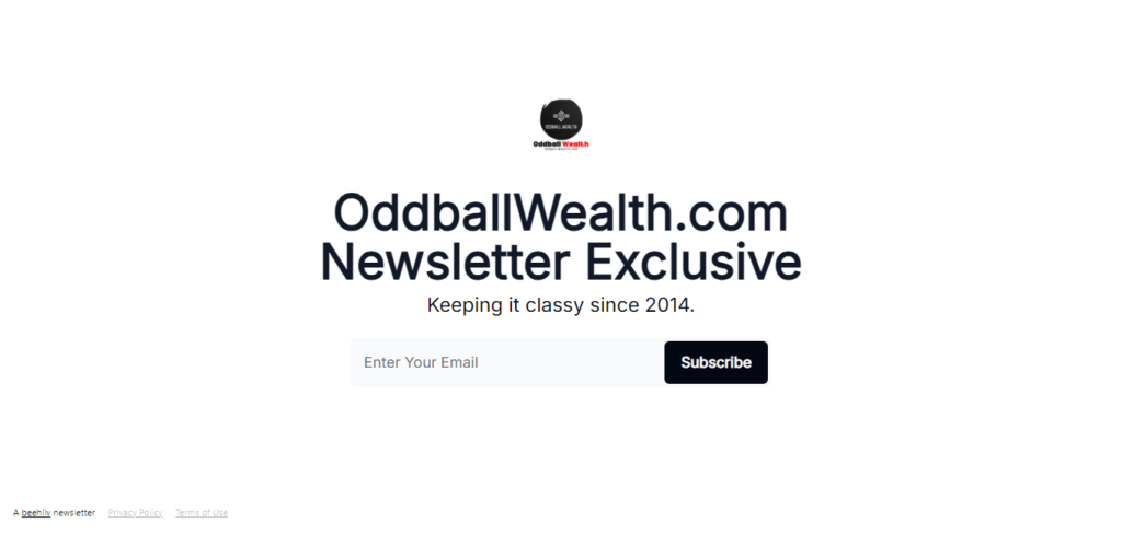 A screenshot image of Subscribe to OddballWealth.com Newsletter Exclusive using BeeHiiv Newsletter and Email Marketing Platform.