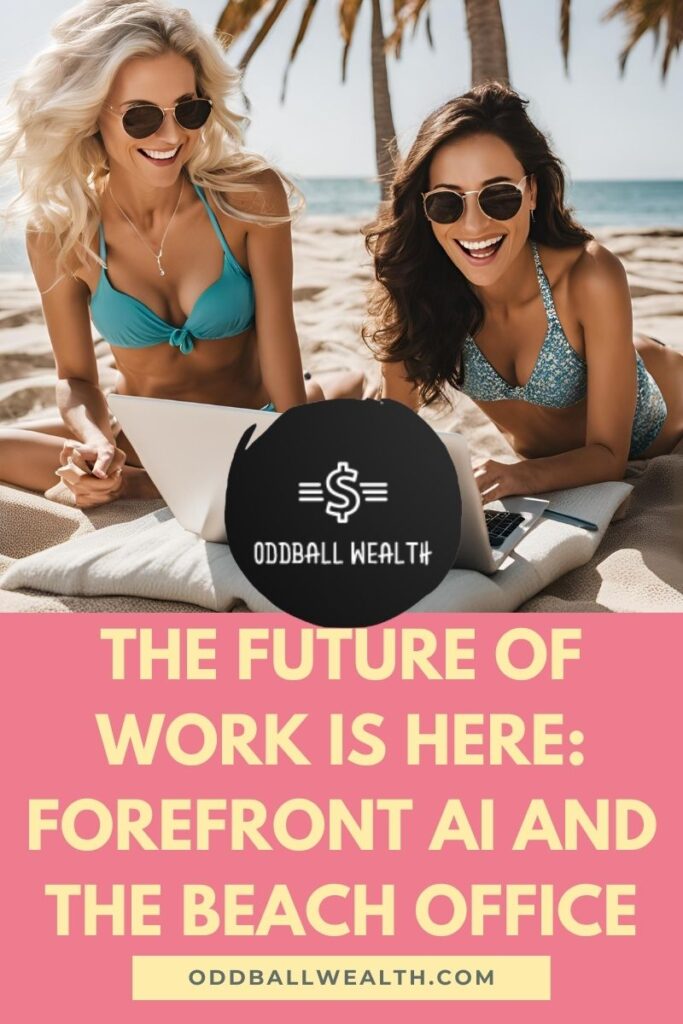 Two woman entrepreneurs with a laptop computer sitting in the sand and running their business from a beach using Forefront AI business automation software.