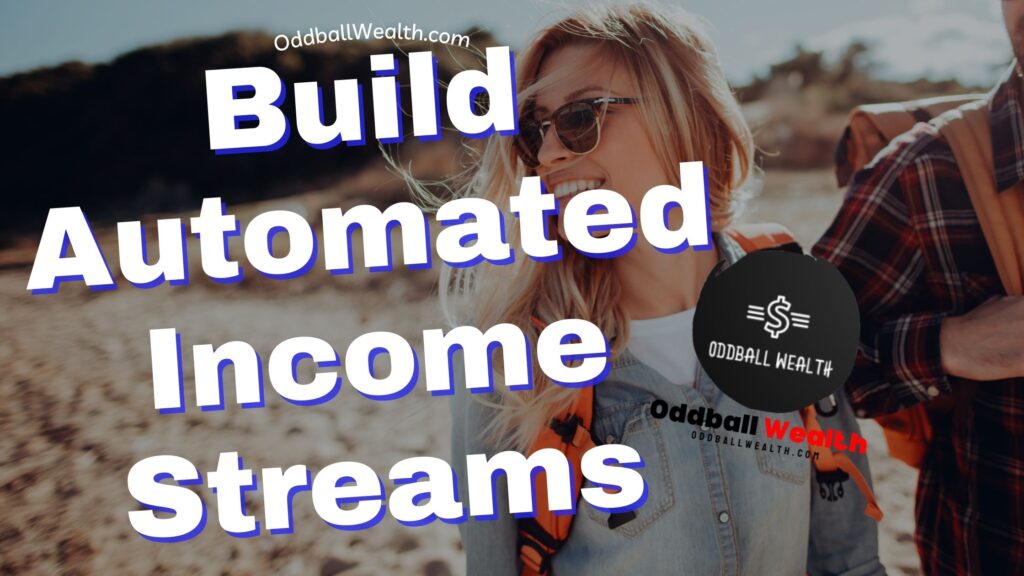 Leverage Technology to Build Automated Income Streams