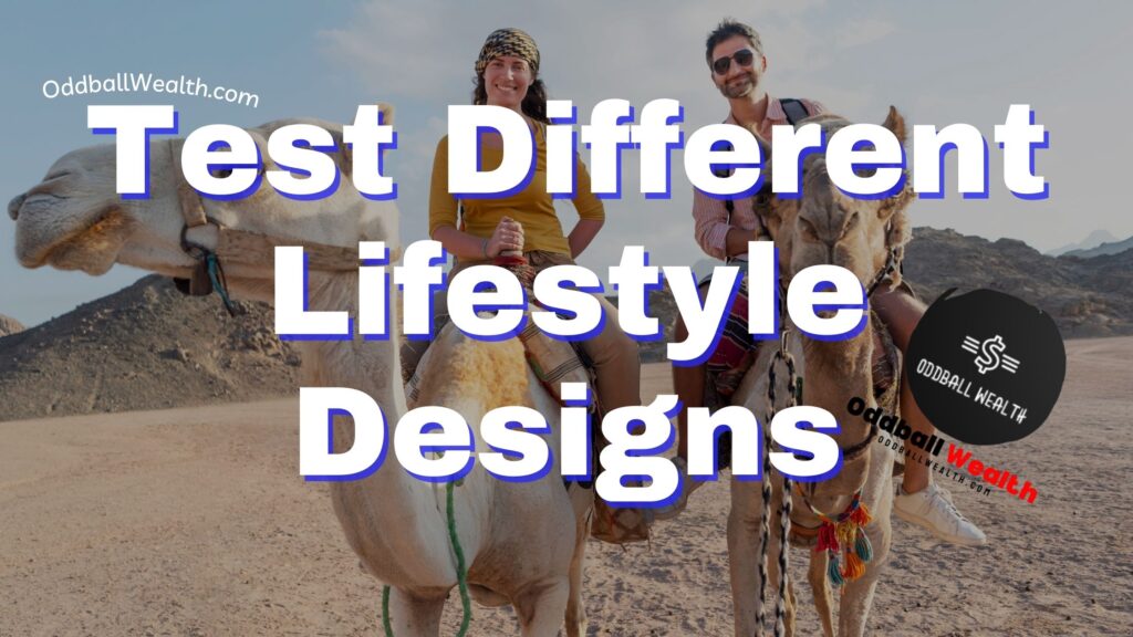 Lifestyle Experimentation, Test Different Lifestyle Designs