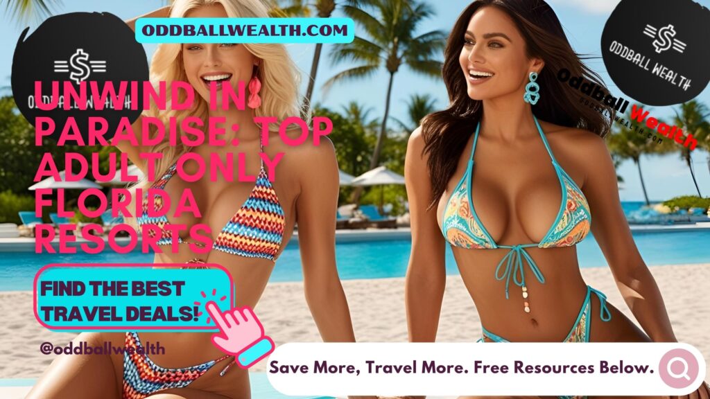 Tranquil, luxury Florida resorts for adults only.
