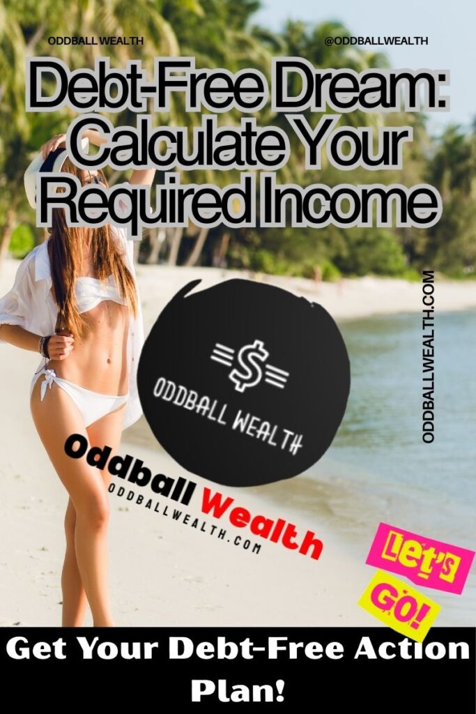 Debt-Free Dream: Calculate Your Required Income