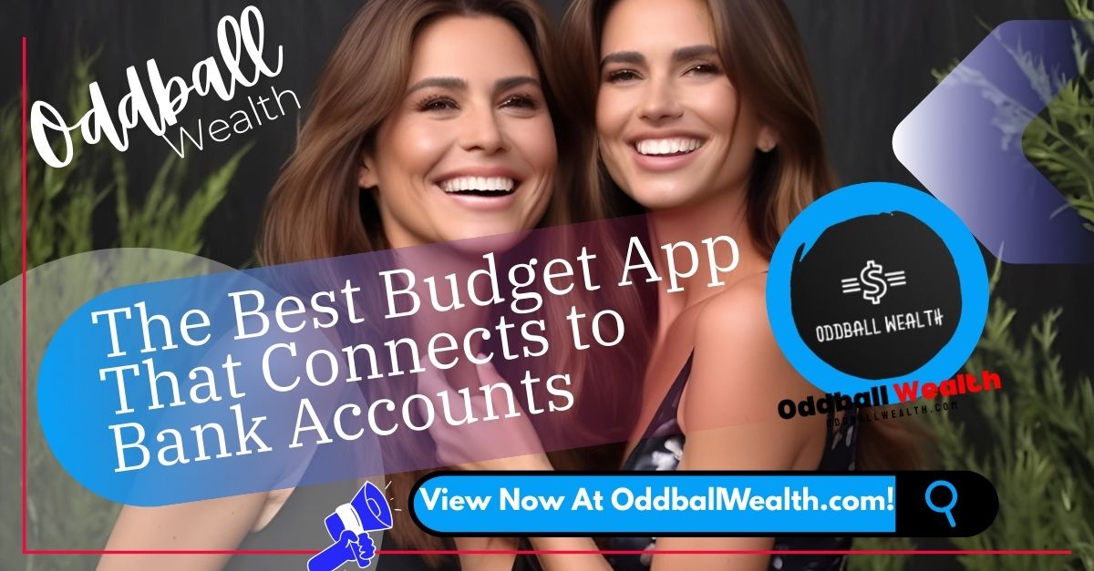 Two beautiful woman smiling and happy because of a financial graphic showing a bank icon connecting to a smartphone app icon, representing the best budget app and finance software that connects to bank accounts.