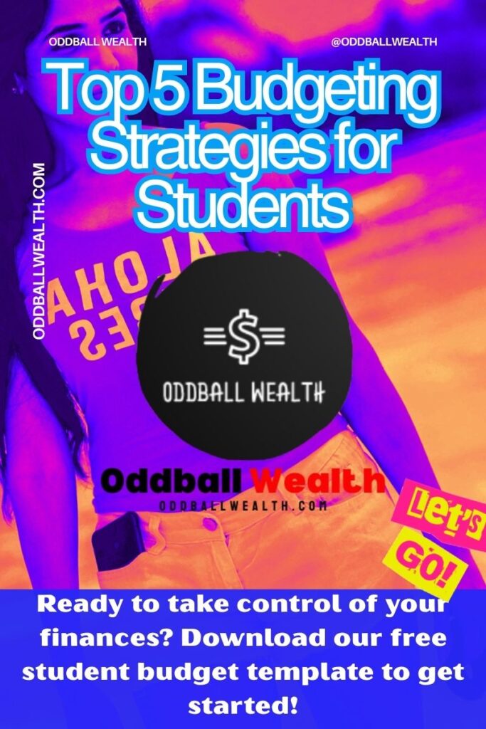Budgeting Strategies for Students: The Ultimate Guide